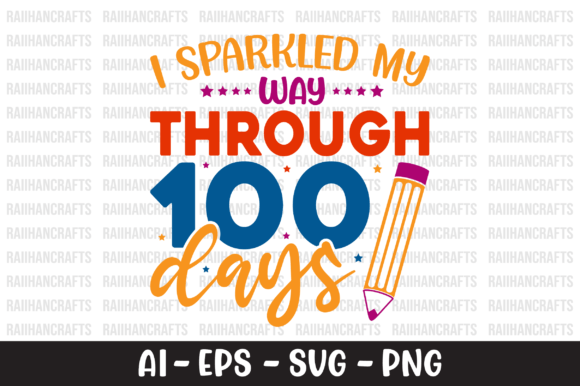I Sparkled My Way Through 100 Days SVG: A Versatile Design Asset for Creative Projects