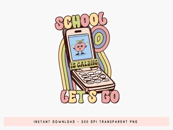 School is Calling Let’s Go Sublimation