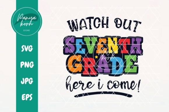Watch Out Seventh Grade Here I Come