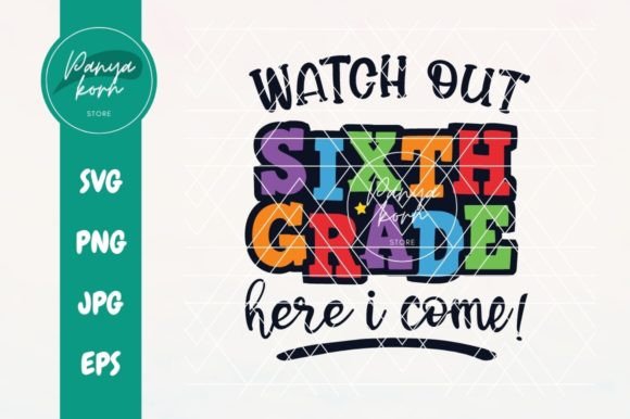 Watch Out Sixth Grade Here I Come: A Fun and Practical Back-to-School Resource